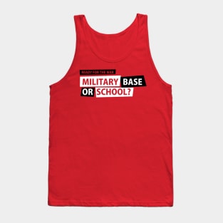 Ready for the war Tank Top